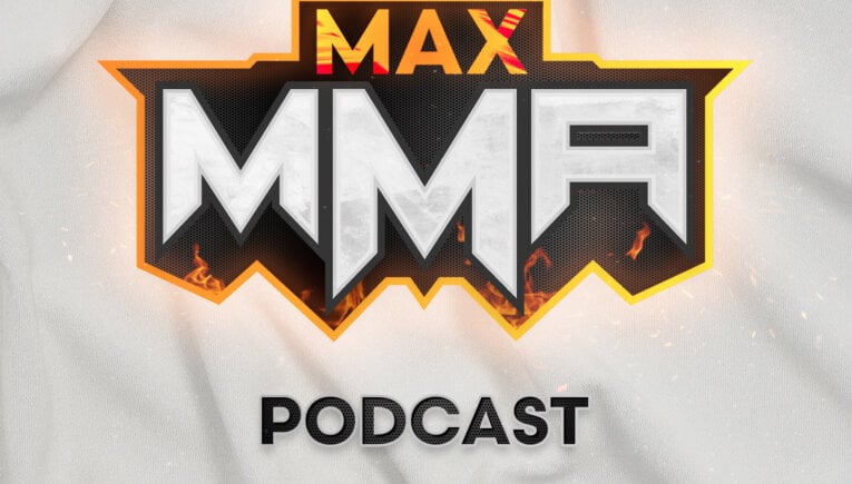 MAX MMA Podcast